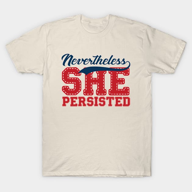 she persisted T-Shirt by lastradaimamo